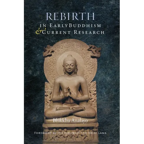 Rebirth in Early Buddhism and Current Research