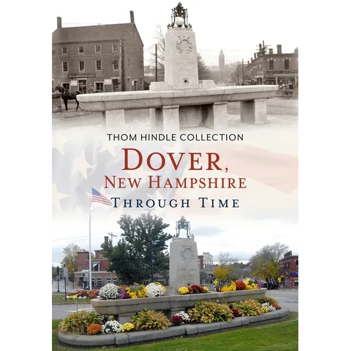 Dover, New Hampshire Through Time