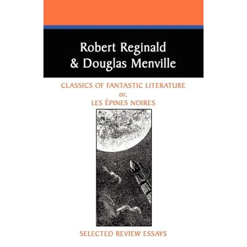 Classics of Fantastic Literature: Selected Review Essays