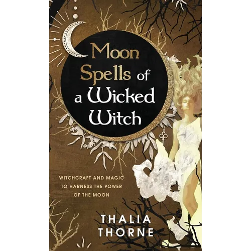 Moon Spells of a Wicked Witch