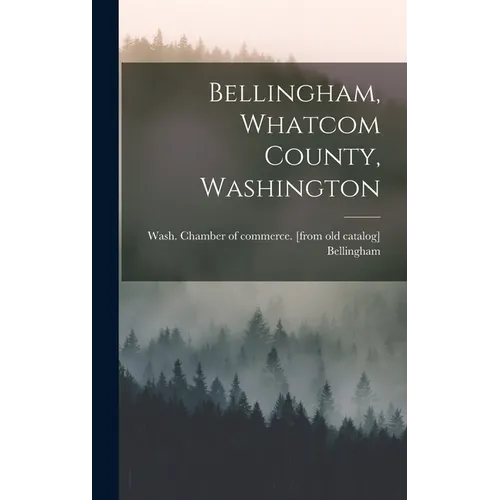 Bellingham, Whatcom County, Washington