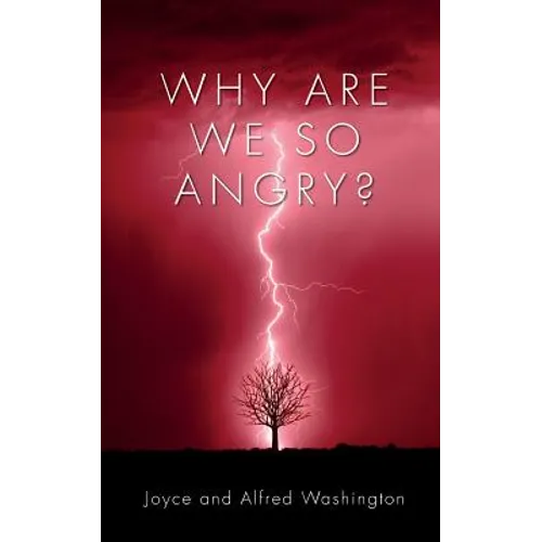 Why are we so Angry?