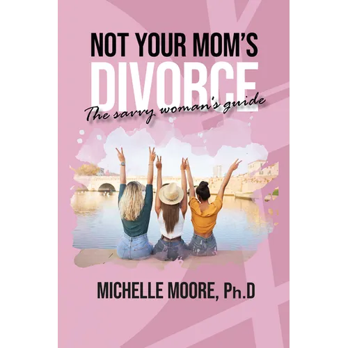 Not Your Mom's Divorce