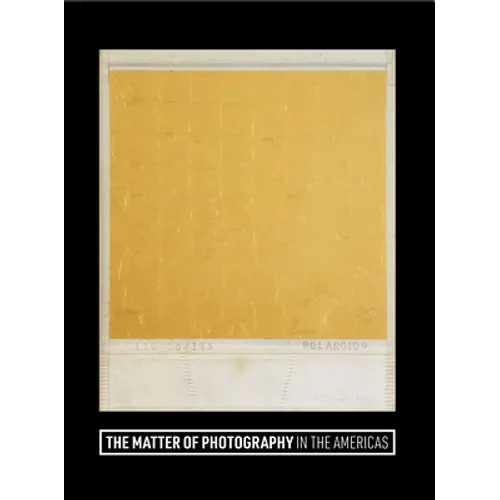 The Matter of Photography in the Americas