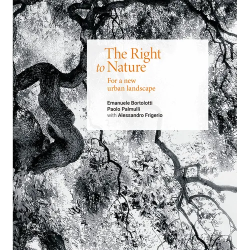The Right to Nature: For a New Urban Landscape