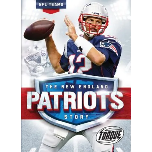 The New England Patriots Story