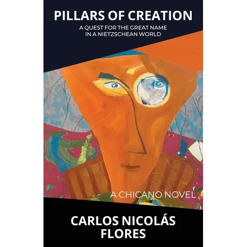 Pillars of Creation: A Quest for the Great Name in a Nietzschean World