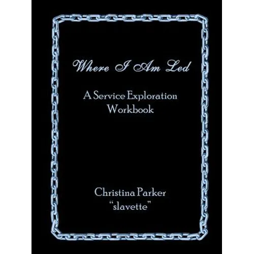 Where I Am Led: A Service Exploration Workbook