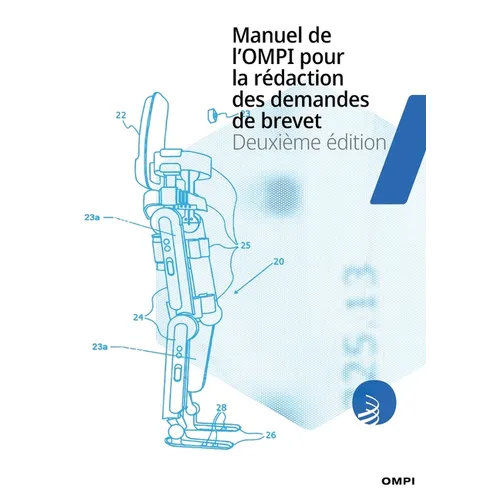 Manuel de l'OMPI pour la rédaction des demandes de brevet