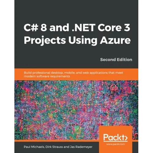 C# 8 and .NET Core 3 Projects Using Azure