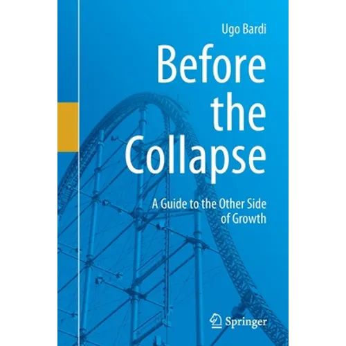 Before the Collapse: A Guide to the Other Side of Growth