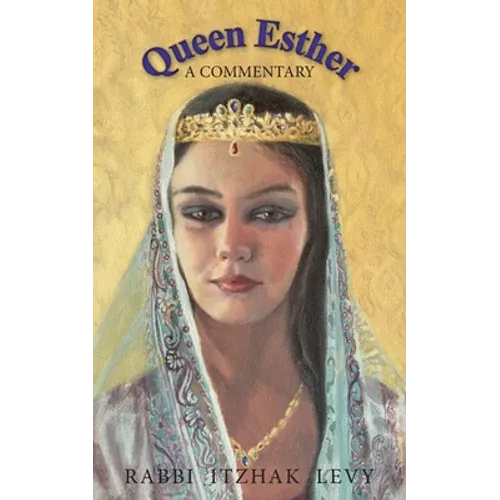 Queen Esther: A Commentary