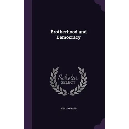 Brotherhood and Democracy