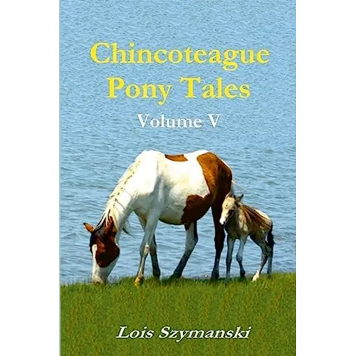 Chincoteague Pony Tales: Volume V