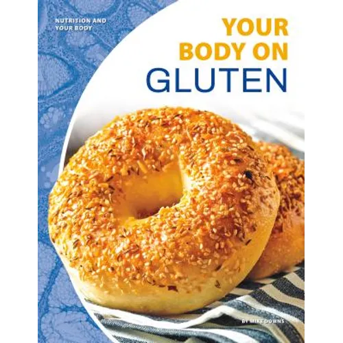 Your Body on Gluten
