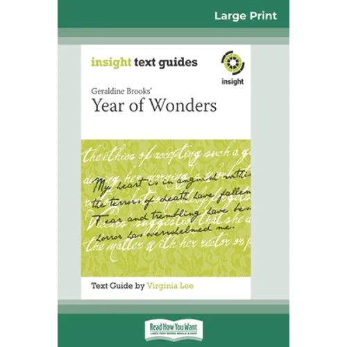 Geraldine Brooks' Year of Wonders: Insight Text Guide (16pt Large Print Edition)