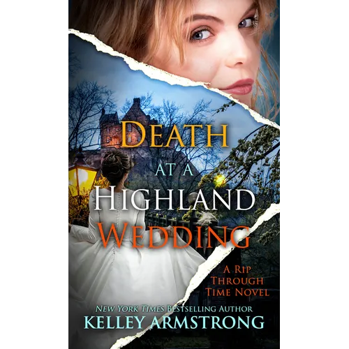 Death at a Highland Wedding: A Rip Through Time Novel