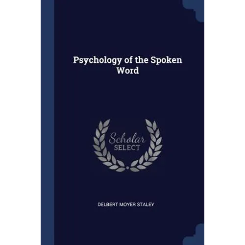 Psychology of the Spoken Word