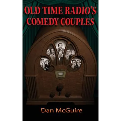 Old Time Radio's Comedy Couples (hardback)
