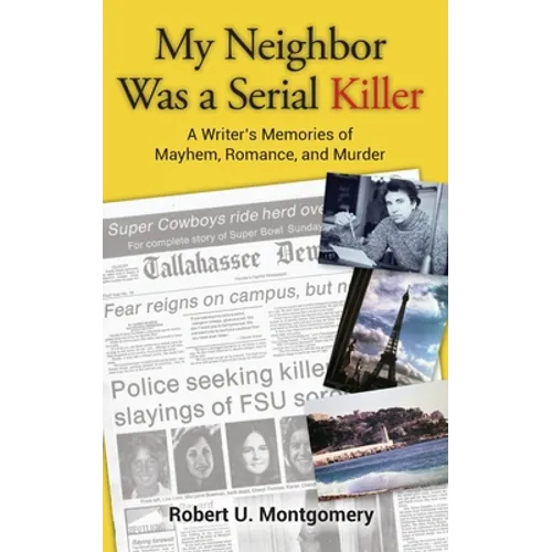 My Neighbor Was a Serial Killer