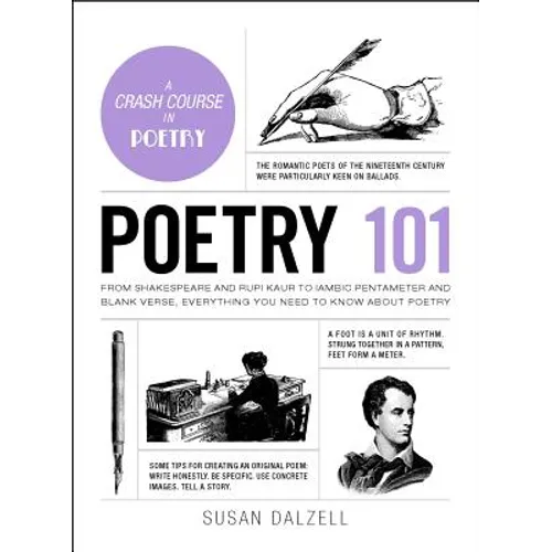 Poetry 101: From Shakespeare and Rupi Kaur to Iambic Pentameter and Blank Verse, Everything You Need to Know about Poetry