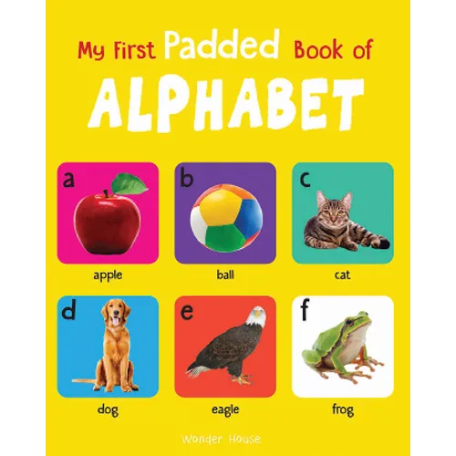 My First Padded Book of Alphabet: Early Learning Padded Board Books for Children