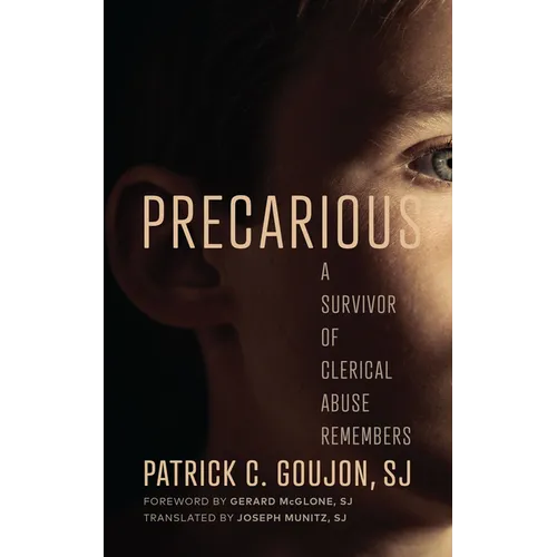 Precarious: A Survivor of Clerical Abuse Remembers