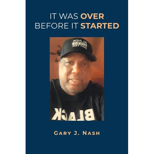 It Was Over Before It Started