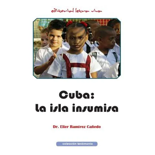 Cuba: la isla insumisa