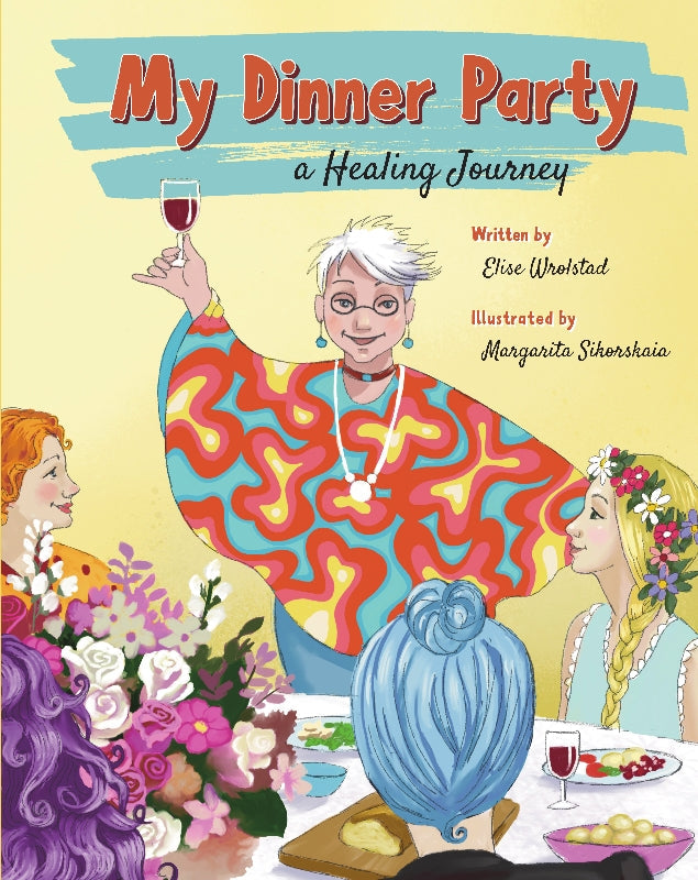 My Dinner Party: A Healing Journey Book