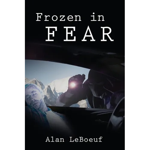 Frozen in Fear