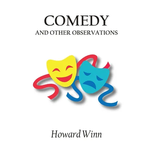 Comedy and Other Observations