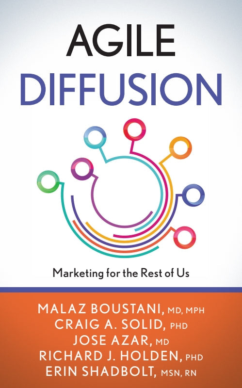 Agile Diffusion: Marketing for the Rest of Us Book