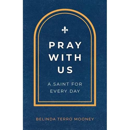 Pray with Us: A Saint for Every Day