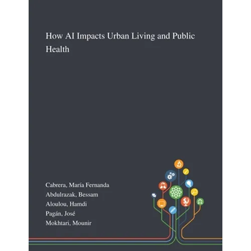 How AI Impacts Urban Living and Public Health
