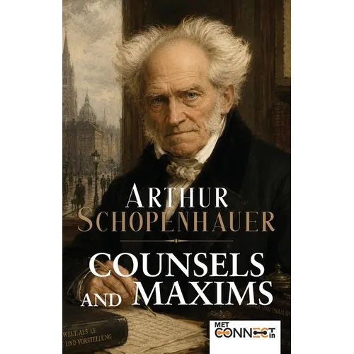 Counsels and Maxims