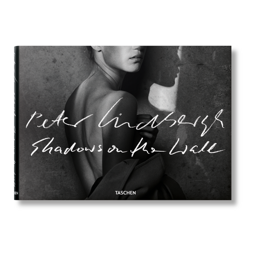 Peter Lindbergh. Shadows on the Wall (German, French, English) Book