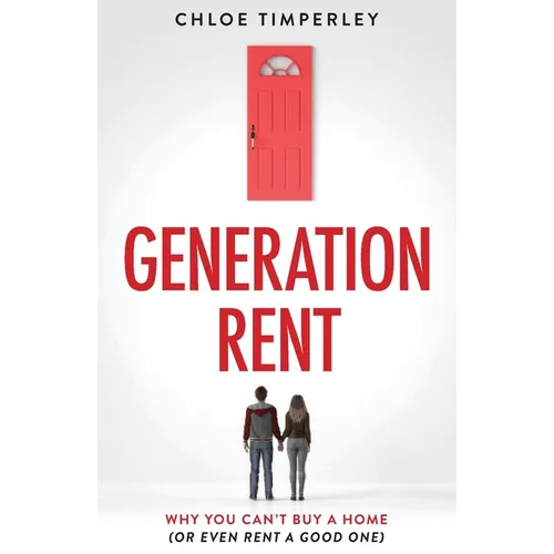 Generation Rent: Why You Can't Buy A Home Or Even Rent A Good One