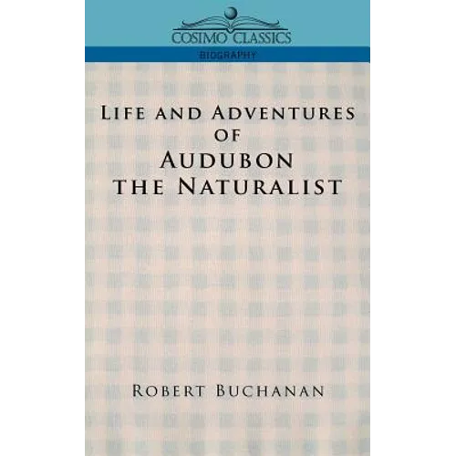 Life and Adventures of Audubon the Naturalist