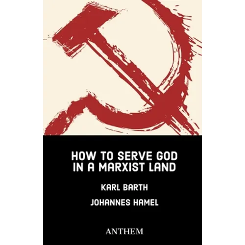 How to Serve God in a Marxist Land