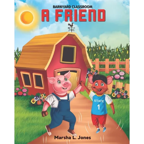 A Friend: Barnyard Classroom