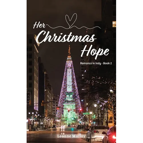 Her Christmas Hope: Romance in Indy - Book 2