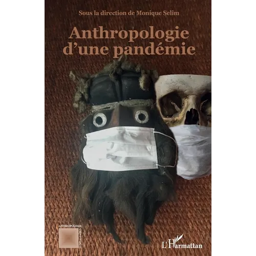 Anthropologie d'une pandémie
