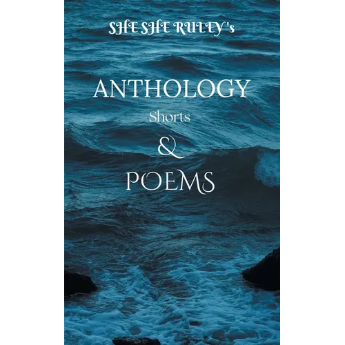 Anthology Shorts & Poems
