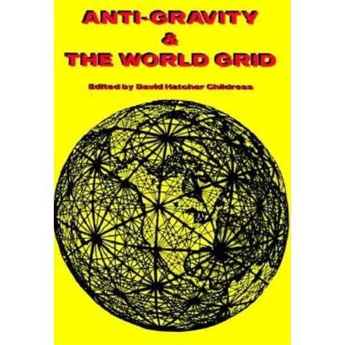 Anti-Gravity and the World Grid