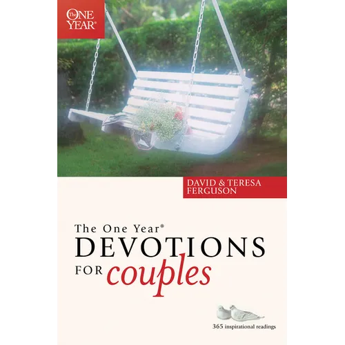 The One Year Devotions for Couples: 365 Inspirational Readings