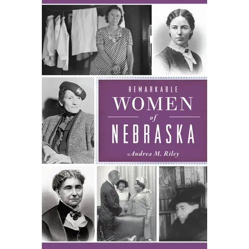 Remarkable Women of Nebraska - Paperback