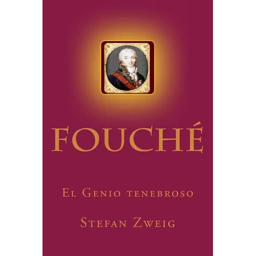 Fouche: El Genio tenebroso