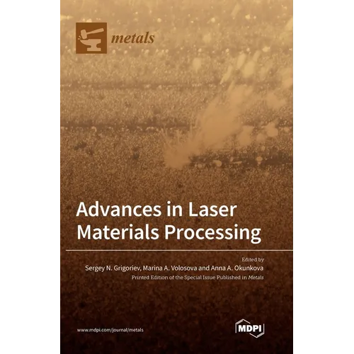 Advances in Laser Materials Processing