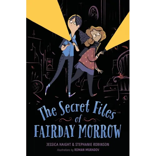 The Secret Files of Fairday Morrow